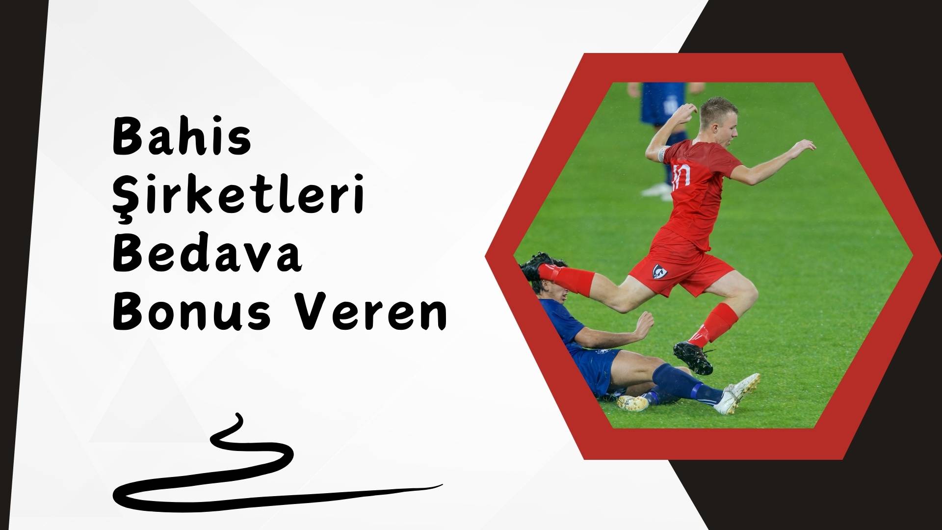 Bahis Şirketleri Bedava Bonus Veren