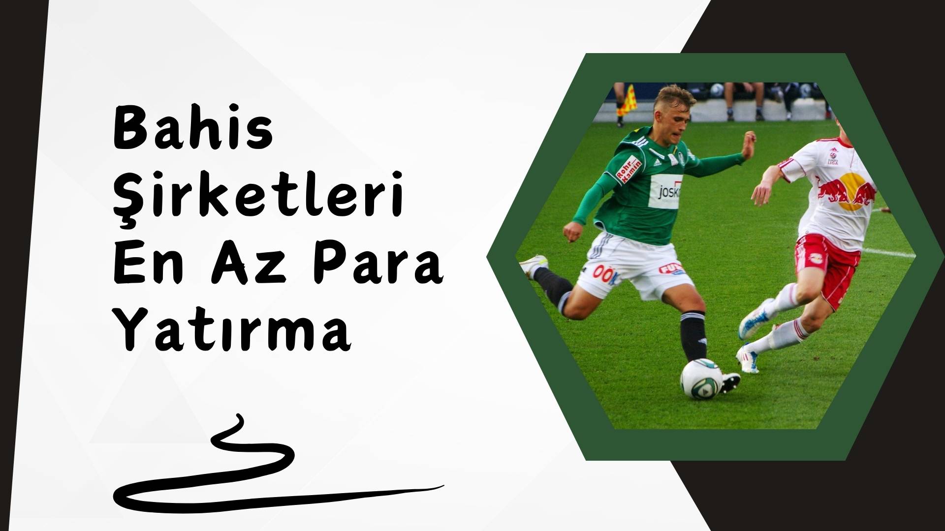 Bahis Şirketleri En Az Para Yatırma